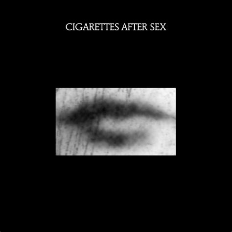 Cigarettes After Sex Motion Picture Soundtrack Lyrics Genius Lyrics