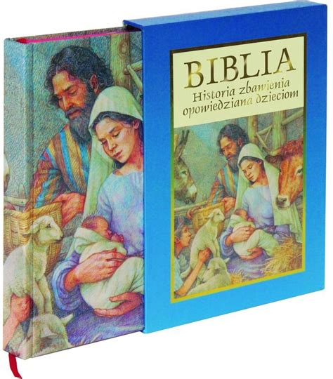 Biblia Historia Zbawienia Opowiedziana Dzieciom Opracowanie Zbiorowe