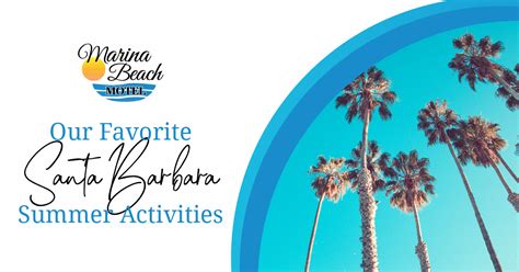 Our Favorite Santa Barbara Summer Activities - Marina Beach Motel's ...