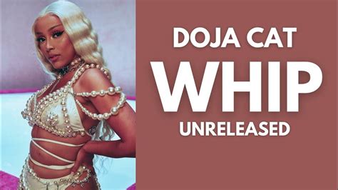 Doja Cat Whip Unreleased Song Youtube