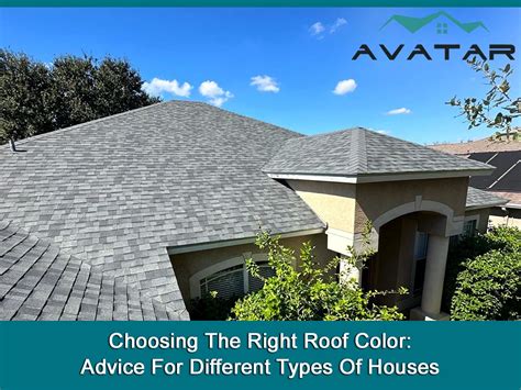 Choosing The Right Roof Color Advice For Different Types Of Houses