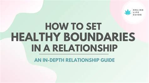 Step By Step Guide To Set Healthy Boundaries In A Relationship