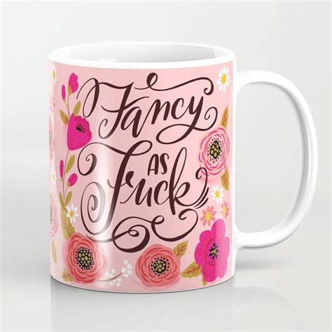 Fancy As Fuck Coffee Mug Humor Drinking Kitchen Gift For Etsy