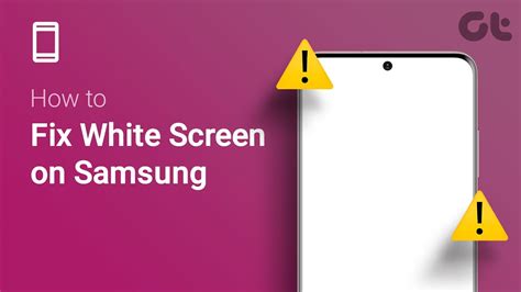 How To Fix White Screen On Samsung White Screen Glitch On Samsung