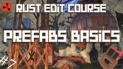 Rust Rust Edit Prefabs Basics Tutorial Rust Edit Course YouTube