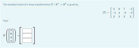 [solved] The Standard Matrix Of A Linear Transformation