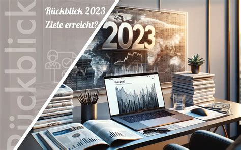 Rückblick 2023 Depot Artikel gesetzte Ziele Der Nervus Rerum