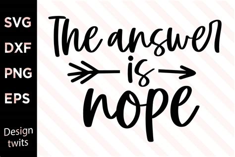 The Answer Is Nope Svg Graphic By Designtwits · Creative Fabrica