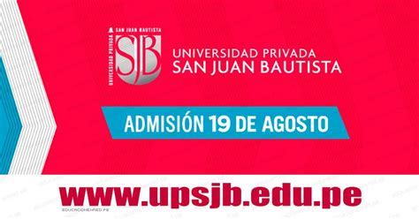 Resultados Upsjb Agosto Lista Ingresantes Examen Admisi N