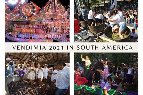 Vendimia 2023 Guide To Harvest Events Celebrations In South America