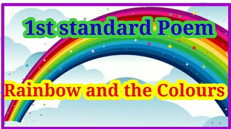 Rainbow And The Colours Poem Std 1st Youtube