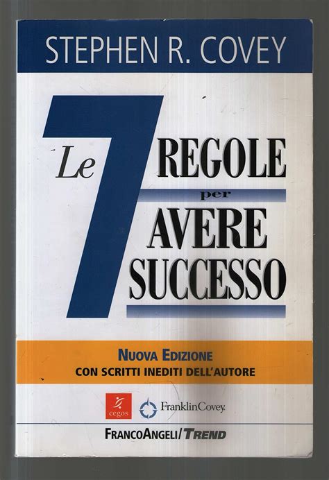 Le Sette Regole Per Avere Successo The Habits Of Highly Effective