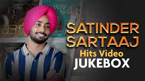 Hit Songs Of Satinder Sartaaj Kali Jotta Jukebox New Punjabi Song