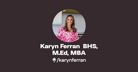 Karyn Ferran Bhs Med Mba Linktree