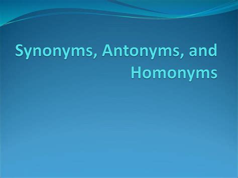 PPT Synonyms Antonyms And Homonyms PowerPoint 54 OFF