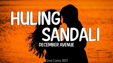 December Avenue Huling Sandali Lyrics Video YouTube