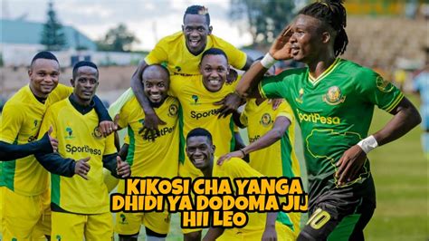 Kikosi Cha Yanga Sc Kinachoanza Leo Dhidi Ya Dodoma Jiji Mchezo Wa Vpl