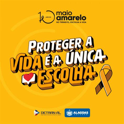 Detran Lan A Campanha Maio Amarelo Para Refor Ar A Aten O Pela