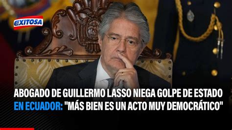 Abogado de Guillermo Lasso niega golpe de Estado en Ecuador Más