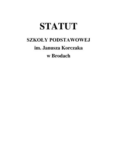 Statut Szko Y Podstawowej Im Janusza Korczaka W Brodach