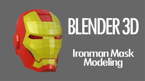 Blender D Tutorial Iron Man Mask Modeling In Blender Youtube