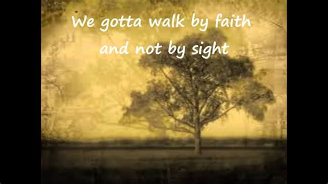 Walk By Faith Youtube