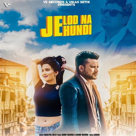 Je Lod Na Hundi Song And Lyrics By Anantpal Billa Spotify