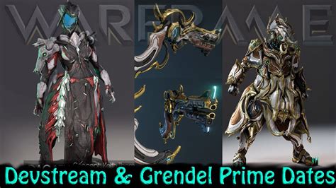 Warframe Devstream Grendel Prime Dated Youtube