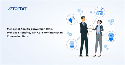 Mengenal Conversion Rate Mengapa Penting Dan Cara Meningkatkan