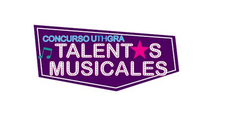 Reglamento Del Concurso De Talentos Musicales 2018 Uthgra Unión De