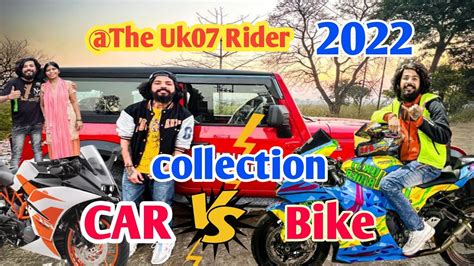 The Uk07 Rider New Car And Bike Collection And Income Per Month 2022 😱😱