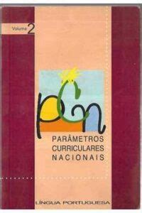 Parâmetros Curriculares Nacionais Volume 2 1997 Higino Cultural