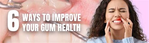 6 Ways How To Improve Your Gum Health The Oaks Dental Center