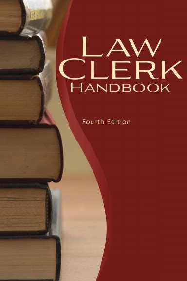 Law Clerk Handbook A Handbook For Law Clerks To Federal Judges