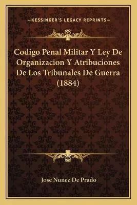 Libro Codigo Penal Militar Y Ley De Organizacion Y Atribu Env O Gratis