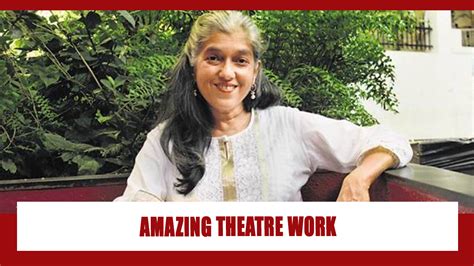 Ratna Pathak Shah And Her Amazing Theatre Work You Must Know About ...