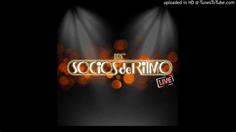 Los Socios Del Ritmo Niño Majadero Live YouTube