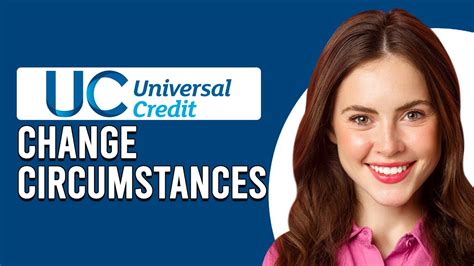 How To Change Circumstances On Universal Credit Report Change Of