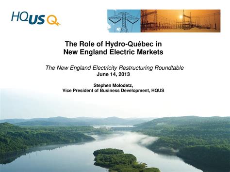 The Role of Hydro Québec in New England Electric Markets The New