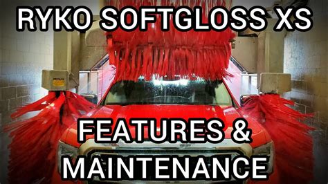 Ryko Softgloss Xs Features And Maintenance Timestamps In Description