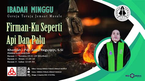 IBADAH HARI MINGGU GEREJA TORAJA JEMAAT MASALE Minggu 14 Agustus