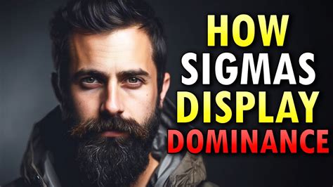 How Sigma Males Display Dominance Over Other People Twtbit