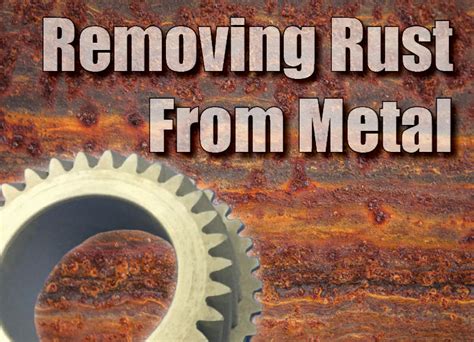 How To Remove Rust From Metal