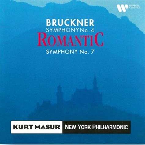 Kurt Masur クルト・マズア「bruckner Symphonies Nos 4 Romantic And 7