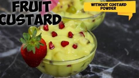 Fruit custard recipe | Eggless Fruit custard without custard powder