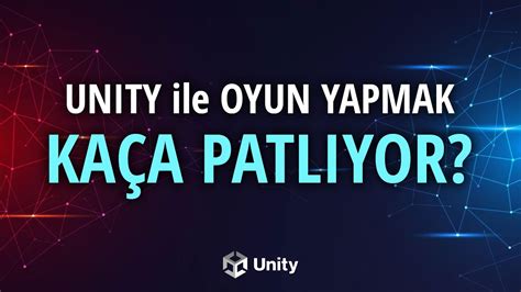 Unity ile Oyun Yapmak Kaça Patlıyor Lisans ve Runtime Ücretleri Ne