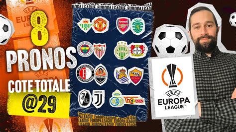 Pronostic Ligue Europa Mes 8 Pronos Foot Europa League Combi