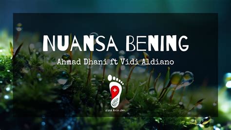 Nuansa Bening Ahmad Dhani Ft Vidi Aldiano Lyric Youtube