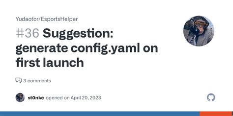 Suggestion Generate Config Yaml On First Launch Issue 36 Yudaotor