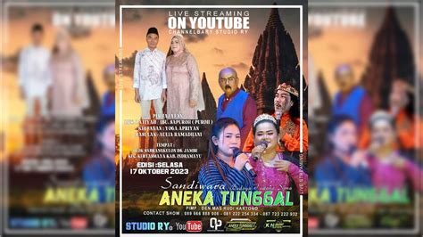 LIVE SANDIWARA ANEKA TUNGGAL PART SIANG 17 OKTOBER 2023 JAMBE